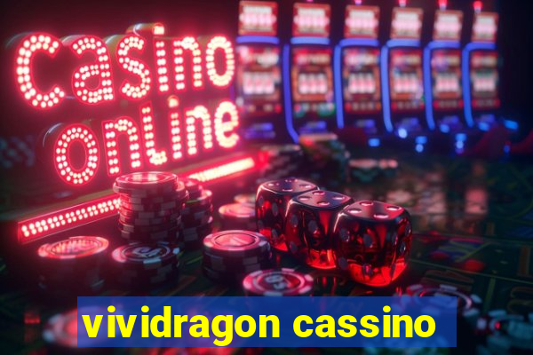 vividragon cassino